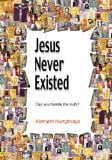 Jesus Never Existed