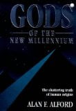 Gods of the New Millennium
