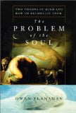 The Problem of the Soul: Two visions of mind and how to reconcile them