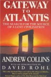 The Gateway to Atlantis: The Search for the Source of a Lost Civilisation