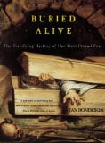 Buried Alive: The Terrifying History of Our Most Primal Fear