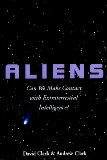 Aliens: Can We Make Contact with Extraterrestrial Intelligence?