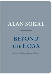 Beyond the Hoax: Science, Philosophy and Culture by Alan Sokal