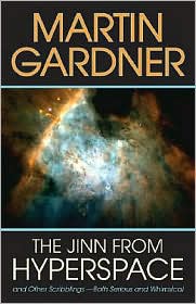 Review: Jinn from Hyperspace: And Other Scribblings – Both Serious and Whimsical by Martin Gardner