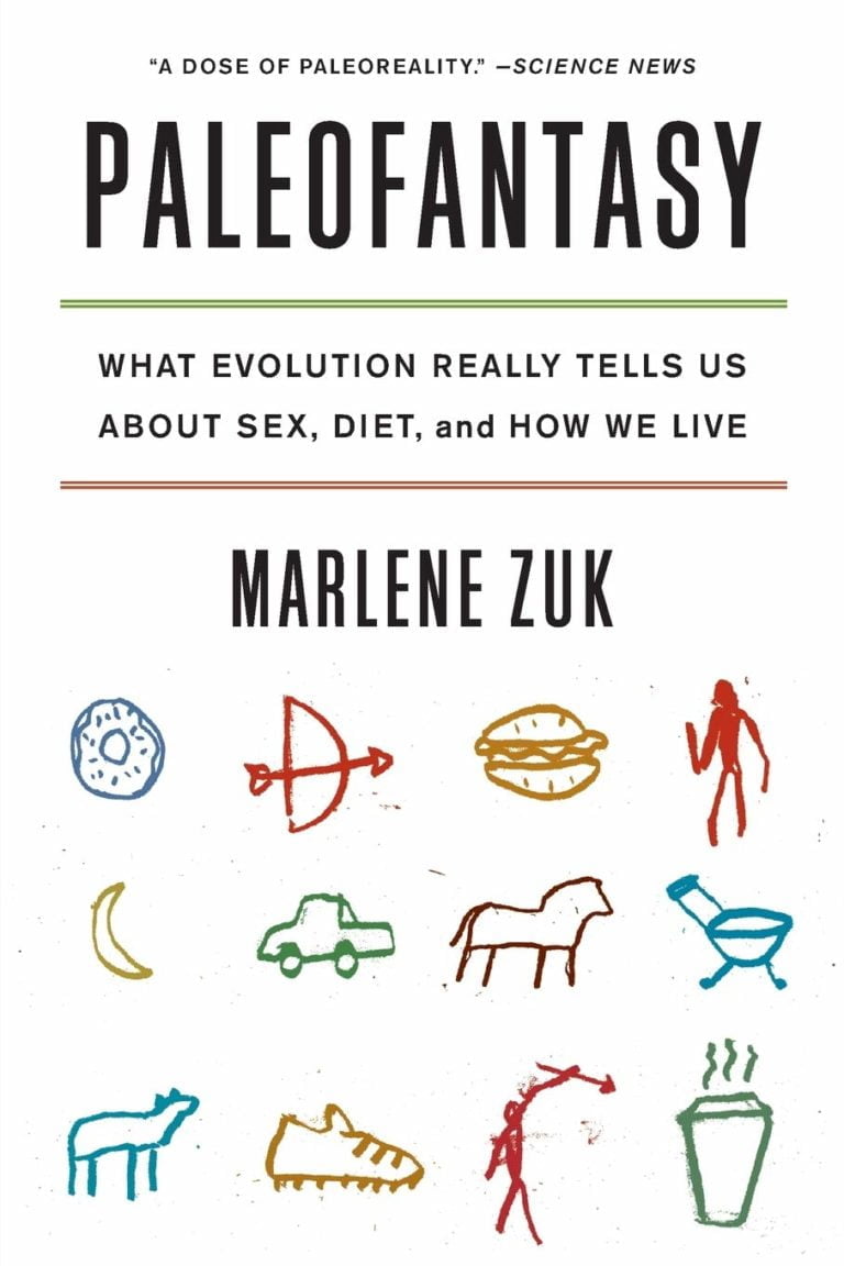 Paleofantasy: what evolution really tells us about sex, diet & how we live – Marlene Zuk
