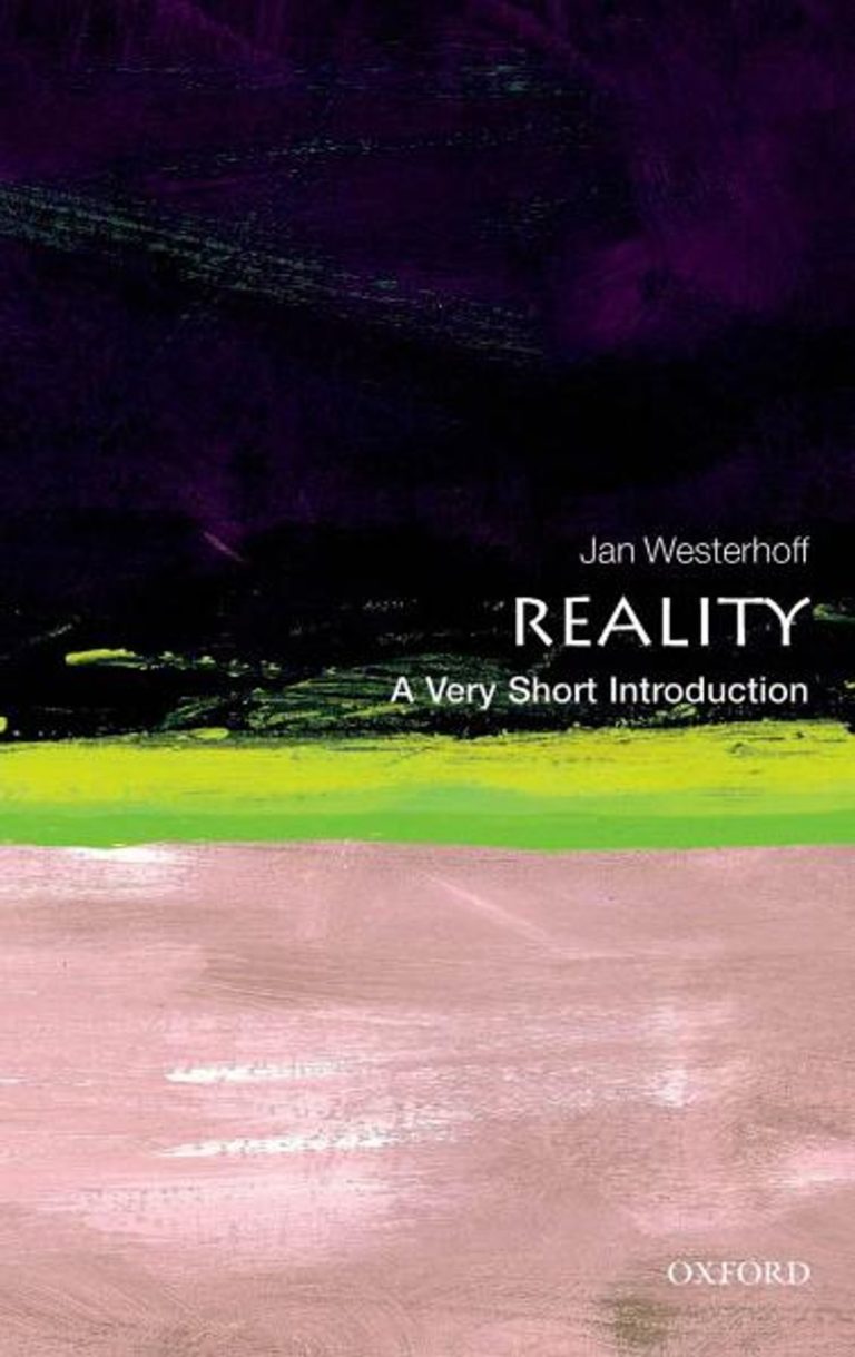 Reality: a very short introduction – Jan Westerhoff