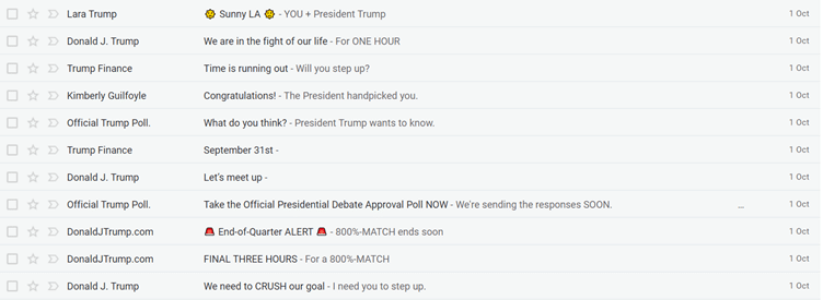 Eleven emails from the Trump campaign on the 1st October with subject headings ranging from "let's meet up" to "FINAL THREE HOURS" and "Congratulations! The President handpicked you". 