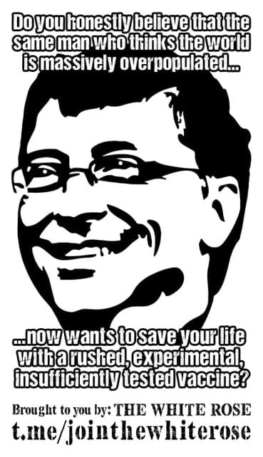 Line drawing of Bill Gates: "Do you honestly believe that the same man who thinks the world is massively overpopulated now wants to save your life with a rushed, experimental and insufficiently tested vaccine?"