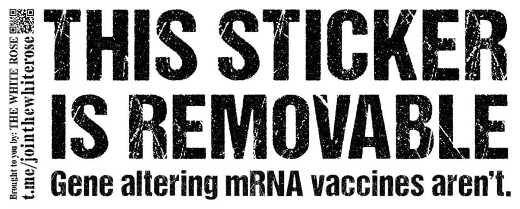 "This sticker is removable. Gene altering mRNA vaccines aren't." - black text on a white background