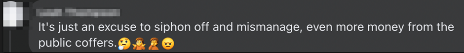 “It's just an excuse to siphon off and mismanage, even more money from the public coffers”