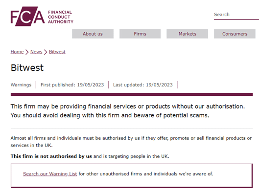 The Financial Conduct Authority page on Bitwest which reads "this firm may be providing financial services or products without our authorisation. You should avoid dealing with this firm and beware of potential scams"