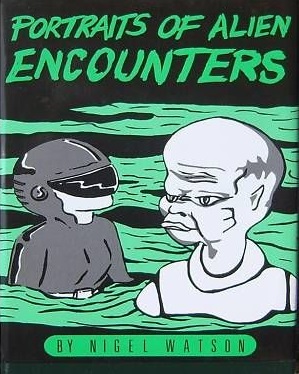 Cover of the first edition of "Portraits of Alien Encounters" by Nigel Watson