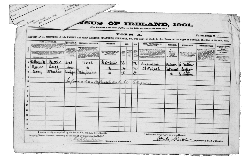 A form from the "Census of Ireland, 1901". Listed on the form are entries for "William M Knox, head of family, Religious Profession 'None'." "James Knox, son, Religious Profession 'ditto'." "Mary McMeekin, housekeeper, Religious Profession 'Presbyterian'."
A note "Information refused as to his Religion" has been written on a line underneath the entries.