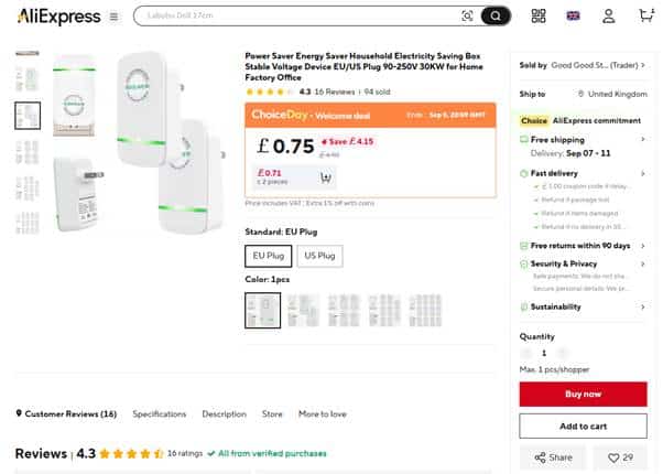 A screenshot from a product page on Ali Express for a device called "Power Saver Energy Saver Household Electricity Saving Box Stable Voltage EU/US Plug 90-230V 30kW for Home Factory Office"
The device is a white box perhaps 10cm tall and 5cm wide, with an electrical plug on the back and a green LED on the front.
It is priced at £0.75