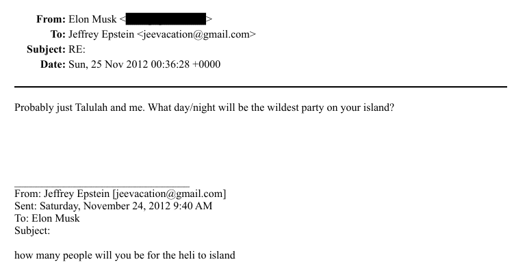 Email document EFTA00661616 from dataset 209 of the 'Epstein Files'. An email from Elon Musk to Jeffrey Epstein on 25 November 2012, reading "Probably just Talulah and me. What day/night will be the wildest party on your island?" in reply to Epstein's email to him, reading "how many people will you be for the heli to island"
