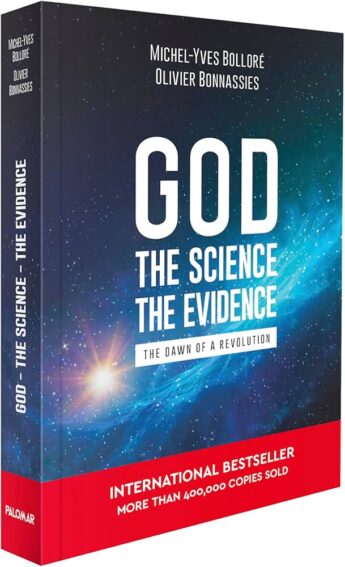 The front cover and spine of the book, "GOD THE SCIENCE THE EVIDENCE THE DAWN OF A REVOLUTION" by Michel-Yves Bulloré and Olivier Bonnassies, proclaimed 'International Bestseller, more than 400,000 copies sold' in a red bar along the bottom of the book.