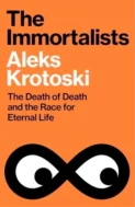  Book cover of new book, 'The Immortalists: The Death of Death and the Race for Eternal Life' by Aleks Krotoski‘s.
Illustrated with an infinity symbol with a black dot inside each loop so it looks like a pair of staring eyes.