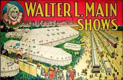 A circus poster for WALTER L MAIN SHOWS.
Trains are on railway tracks beside marge marquee tents emblazoned with "BIG SHOW" and "WILD ANIMALS".